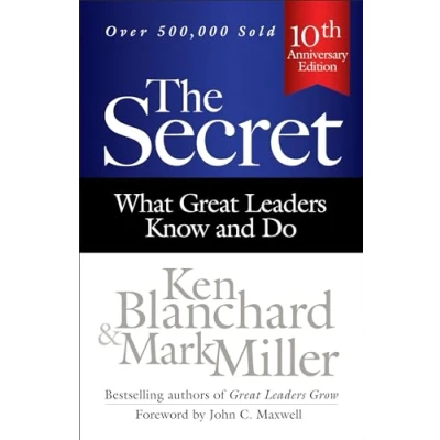 Abbildung von The Secret: What Great Leaders Know and Do (Ken Blanchard (Hardcover))
