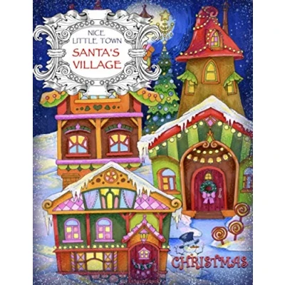Abbildung von Nice Little Town Christmas, Santa&#039;s Village: Adult Coloring Book (Stress Relieving Pages, for Relaxation)