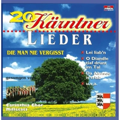Abbildung von 20 Kärntner Lieder die Man nicht vergisst; aus Kärnten; Chöre