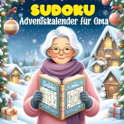Abbildung von Sudoku Adventskalender für Oma: 24 Tage voller spannender Herausforderungen_Knifflige Rätsel in verschiedenen Schwierigkeitsgraden unterhaltsame Adventsstunden mit der Familie