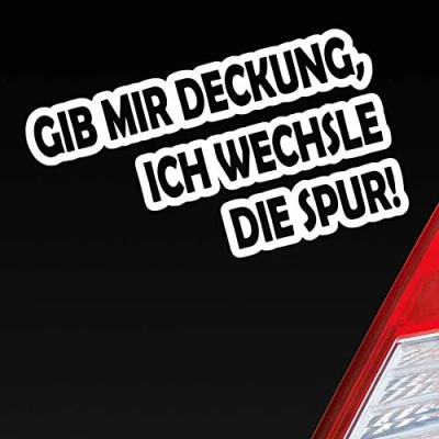 Abbildung von Hellweg Druckerei Gib Mir Deckung, ich wechsle die Spur! Motorrad Auto Aufkleber Sticker Heckscheibenaufkleber