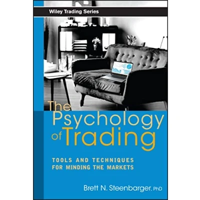 Abbildung von the Psychology of Trading: Tools and Techniques for Minding Markets (Wiley Trading)