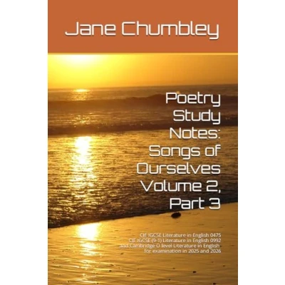 Abbildung von Poetry Study Notes: Songs of Ourselves Volume 2, Part 3: CIE IGCSE and O level Literature in English, for examination 2025 2026