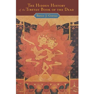 Abbildung von the Hidden History of Tibetan Book Dead