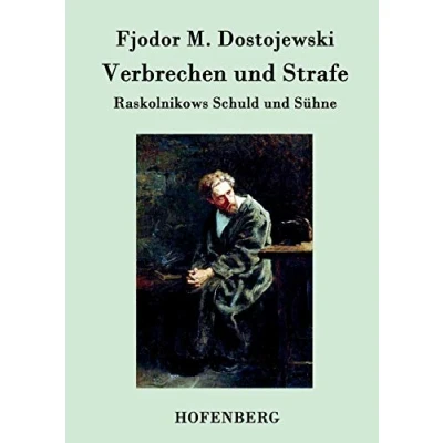 Abbildung von Verbrechen und Strafe: Raskolnikows Schuld Sühne