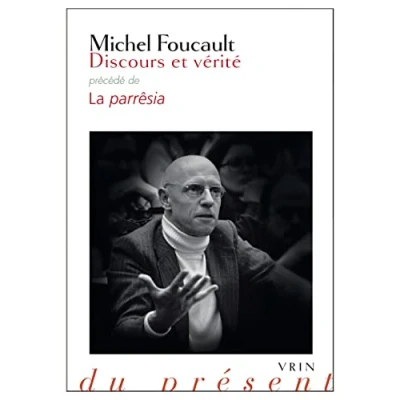 Abbildung von Discours Et Verite: Precede de la Parresia (Philosophie Du Present)