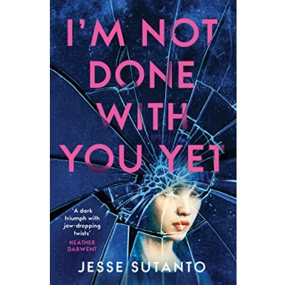 Abbildung von I’m Not Done With You Yet: The new gripping psychological thriller about friendship and obsession