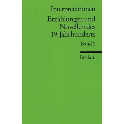 Abbildung von Interpretationen: Erzählungen und Novellen des 19. Jahrhunderts: 9 Beiträge (Reclams Universal Bibliothek)
