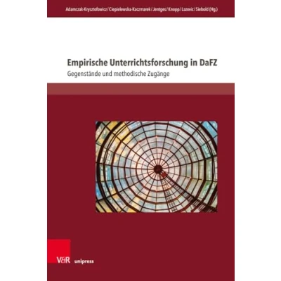 Abbildung von Empirische Unterrichtsforschung in DaFZ: Gegenstände und methodische Zugänge (Interdisziplinäre Verortungen der Angewandten Linguistik)