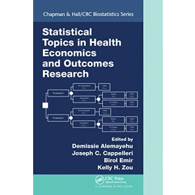 Abbildung von Statistical Topics in Health Economics and Outcomes Research (Chapman &amp; Hall/Crc Biostatistics Series)