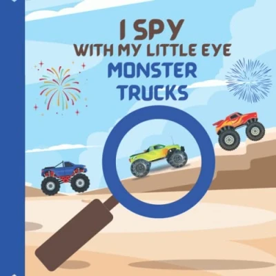 Abbildung von I Spy With My Little Eye Monster Trucks: Truck Book For Kids 3 5! Activity Boys! Search and Find Book! (I Vehicles)