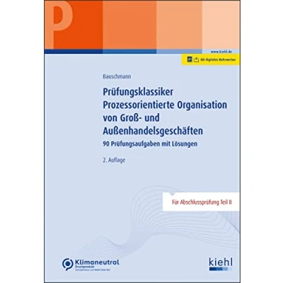 Abbildung von Prüfungsklassiker Prozessorientierte Organisation von Groß und Außenhandelsgeschäften: 90 Prüfungsaufgaben mit Lösungen