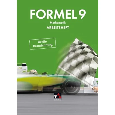 Abbildung von Formel Berlin/Brandenburg / AH 9: Mathematik für integrierte Sekundarschulen und Oberschulen (Formel Berlin/Brandenburg: ... Oberschulen)