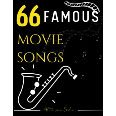Abbildung von 66 Famous Movie Songs for Alto Sax: Popular Everyone