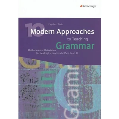 Abbildung von 10 Modern Approaches to Teaching Grammar: Methoden und Materialien für den Englischunterricht (Sek. I II)