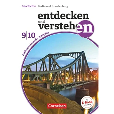 Abbildung von Entdecken und verstehen Geschichtsbuch Differenzierende Ausgabe Berlin/Brandenburg 9./10. Schuljahr: Vom 20. Jahrhundert bis zur Gegenwart Schulbuch