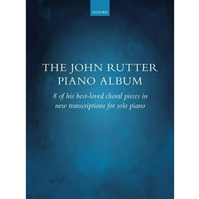 Abbildung von The John Rutter Piano Album: 8 of His Best Loved Choral Pieces in New Transcriptions for Solo