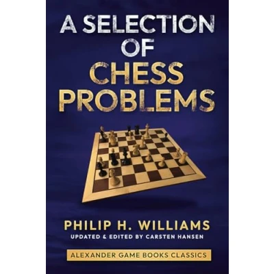 Abbildung von A Selection of Chess Problems by Philip H. Williams: The best studies from 1891 1895