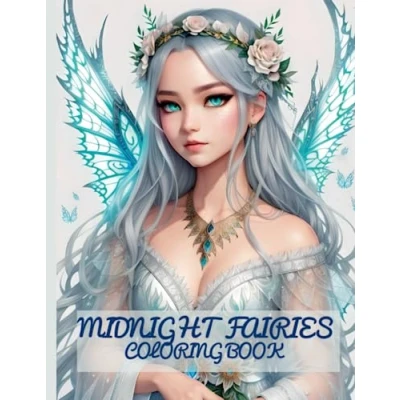 Abbildung von Midnight Fairies Coloring Book: Beautiful Enchanted Pages for Adults Stress Relief and Relaxation