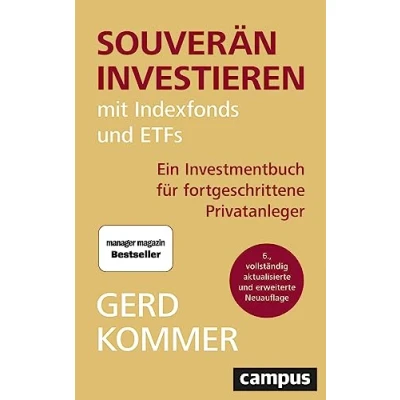 Abbildung von Souverän investieren mit Indexfonds und ETFs: Ein Investmentbuch für fortgeschrittene Privatanleger