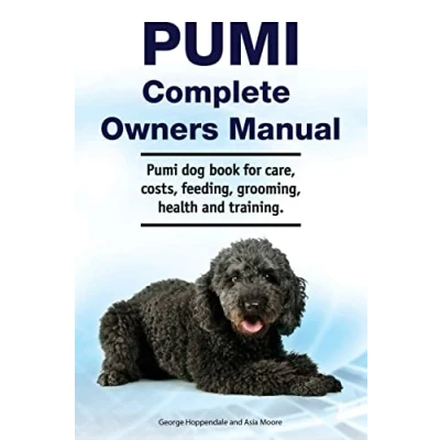 Abbildung von Pumi Complete Owners Manual. dog book for care, costs, feeding, grooming, health and training.