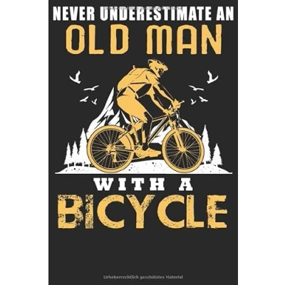 Abbildung von Nerver underestimate an old man: Notizbuch DIN A5 Liniert 120 Seiten Fahrrad MTB Mountainbike Rennrad Downhill Radsport Bike Geschenkidee &amp; ... Planer Tagebuch Notizheft Notizblock