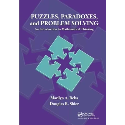 Abbildung von Puzzles, Paradoxes, and Problem Solving: An Introduction to Mathematical Thinking