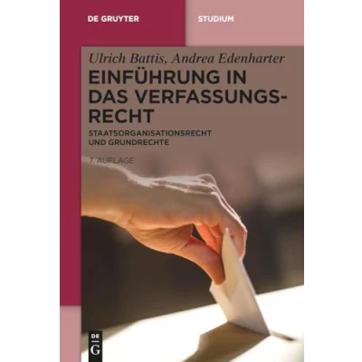 Abbildung von Einführung in das Verfassungsrecht: Staatsorganisationsrecht und Grundrechte (De Gruyter Studium)