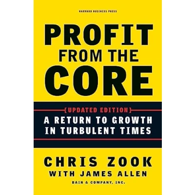 Abbildung von Profit from the Core: A Return to Growth in Turbulent Times