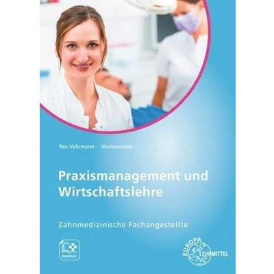 Abbildung von Praxismanagement und Wirtschaftslehre: Zahnmedizinische Fachangestellte
