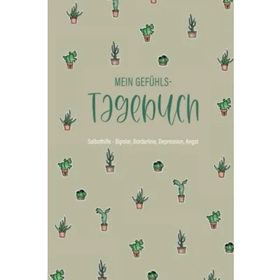 Abbildung von Mein Gefühlstagebuch Selbsthilfe Bipolar, Borderline, Depression, Angst: 5 Minuten Tagebuch zum Ausfüllen und Ankreuzen zur Hilfe bei psychicher Belastung