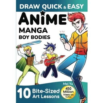 Abbildung von Draw Quick &amp; Easy Anime Manga Boy Bodies: How to and for Beginners: Boys Kids, Teens, Beginners Step by