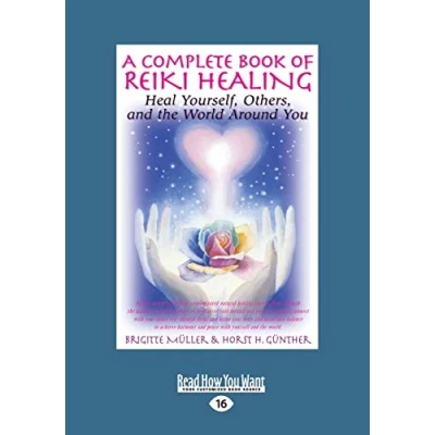 Abbildung von A Complete Book of Reiki Healing: Heal Yourself, Others and the World Around You