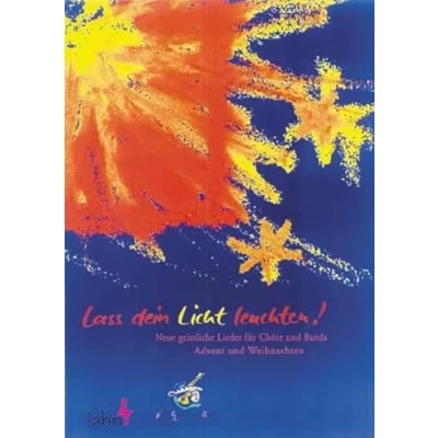 Abbildung von Lass Dein Licht leuchten, Chorbuch: Advent und Weihnachten. Chorbuch