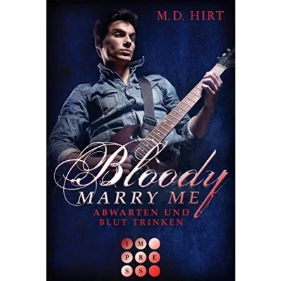 Abbildung von Bloody Marry Me 5: Abwarten und Blut trinken: Vampir Liebesroman (5)