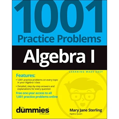 Abbildung von Algebra I: 1001 Practice Problems For Dummies (+ Free Online Practice)
