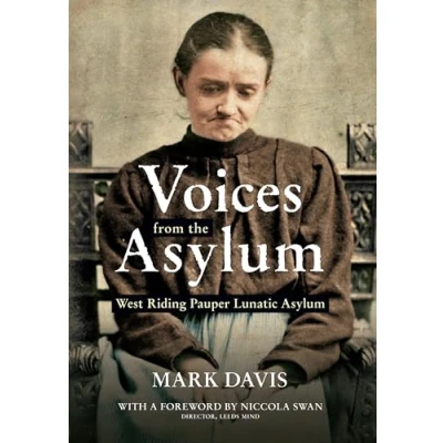 Abbildung von Voices from the Asylum: West Riding Pauper Lunatic Asylum