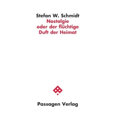 Abbildung von Nostalgie oder der flüchtige Duft Heimat (Passagen Philosophie)