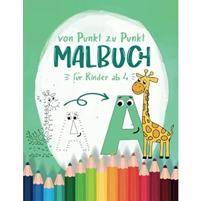 Abbildung von Von Punkt zu Malbuch für Kinder ab 4: mit über 83 vorgedruckten Seiten Kinder. Malen nach Zahlen Mädchen und Jungen verbinden zählen lernen