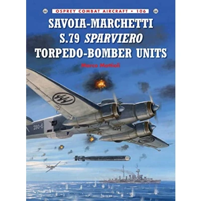 Abbildung von Savoia Marchetti S.79 Sparviero Torpedo Bomber Units (Combat Aircraft, Band 106)