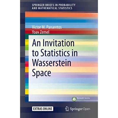 Abbildung von An Invitation to Statistics in Wasserstein Space (SpringerBriefs Probability and Mathematical Statistics)