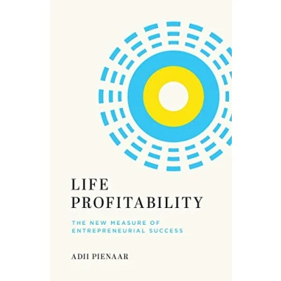 Abbildung von Life Profitability: The New Measure of Entrepreneurial Success