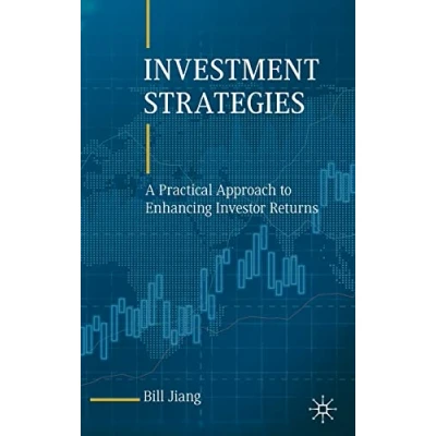Abbildung von Investment Strategies: A Practical Approach to Enhancing Investor Returns
