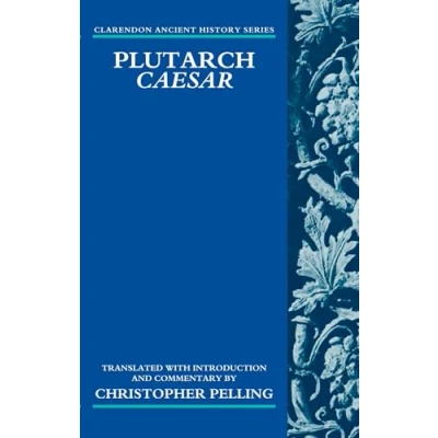 Abbildung von Plutarch, Caesar: Translated with an Introduction and Commentary (Clarendon Ancient History)