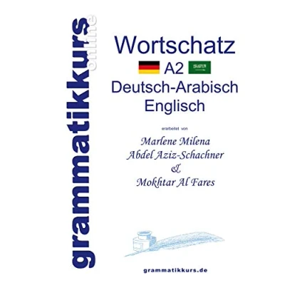 Abbildung von Wörterbuch A2 Deutsch Arabisch Englisch: Lernwortschatz + Grammatik Gutschrift: 20 Unterrichtsstunden per Internet für die Integrations Deutschkurs TeilnehmerInnen aus Vietnam Niveau B1