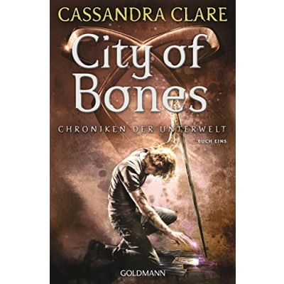 Abbildung von City of Bones: Chroniken der Unterwelt 1 (Die Unterwelt, Band 1)