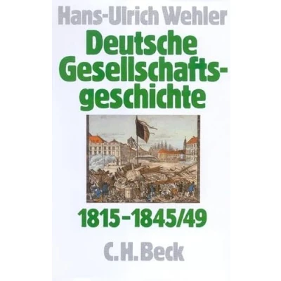 Abbildung von Deutsche Gesellschaftsgeschichte, 4 Bde., Bd.2, Von der Reformära bis zur industriellen und politischen &#039;Deutschen Doppelrevolution&#039; 1815 1845/49