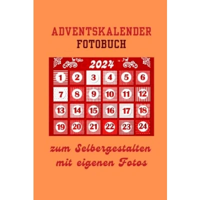 Abbildung von DIN A5 (6x9) Adventskalender 2024 in Form eines individuellen Fotobuchs: 24 Seiten für Fotos (10x15) zum Einkleben Eine persönliche und originelle Geschenkidee die ganze Familie Freunde