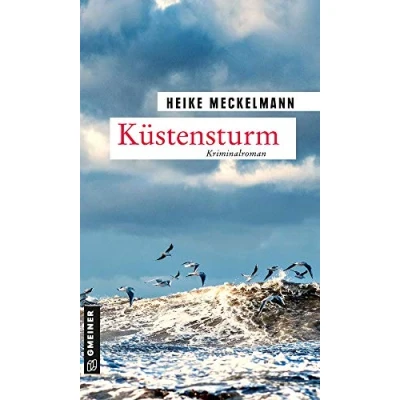 Abbildung von Küstensturm: Kriminalroman (Kommissare Westermann und Hartwig) (Kriminalromane im GMEINER Verlag)