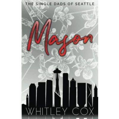 Abbildung von Mason (Valentine&#039;s with the Single Dad) (The Dads of Seattle, Band 20)